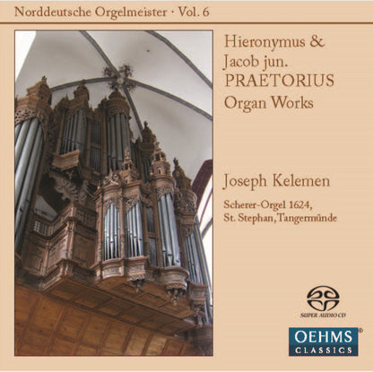 Hieronymus & Jacob Jun. Praetorius Organ Works