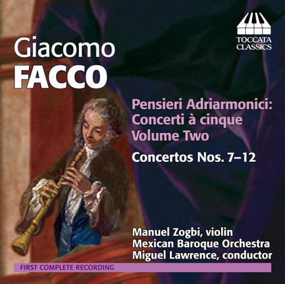 Giacomo Facco: Pensieri Adriarmonici: Concerti a Cinque - Volume 2