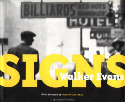 Walker Evans: Signs (Getty Trust Publications: J. Paul Getty Museum