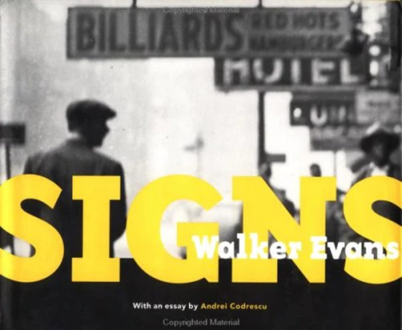 Walker Evans: Signs (Getty Trust Publications: J. Paul Getty Museum