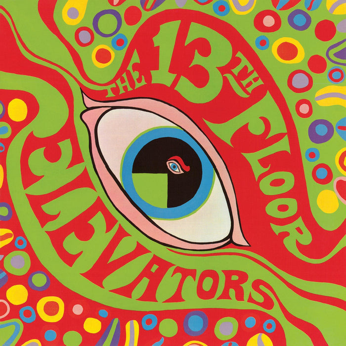 Psychedelic Sounds Of The 13th Floor Elevators