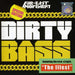 Dirty Bass