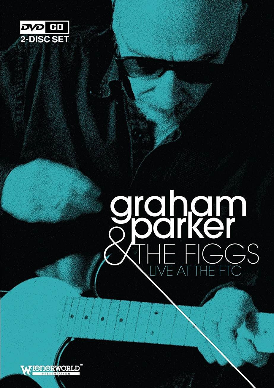 Graham Parker & The Figgs - Live at the FTC (DVD + CD