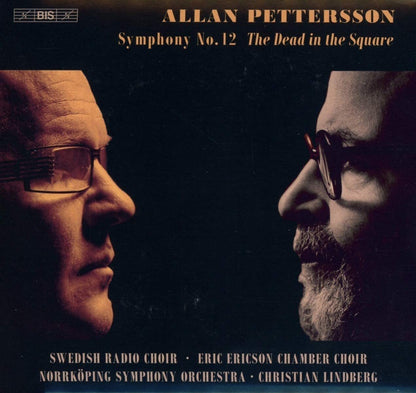 Allan Pettersson: Symphony No. 12 'The Dead in the Square'