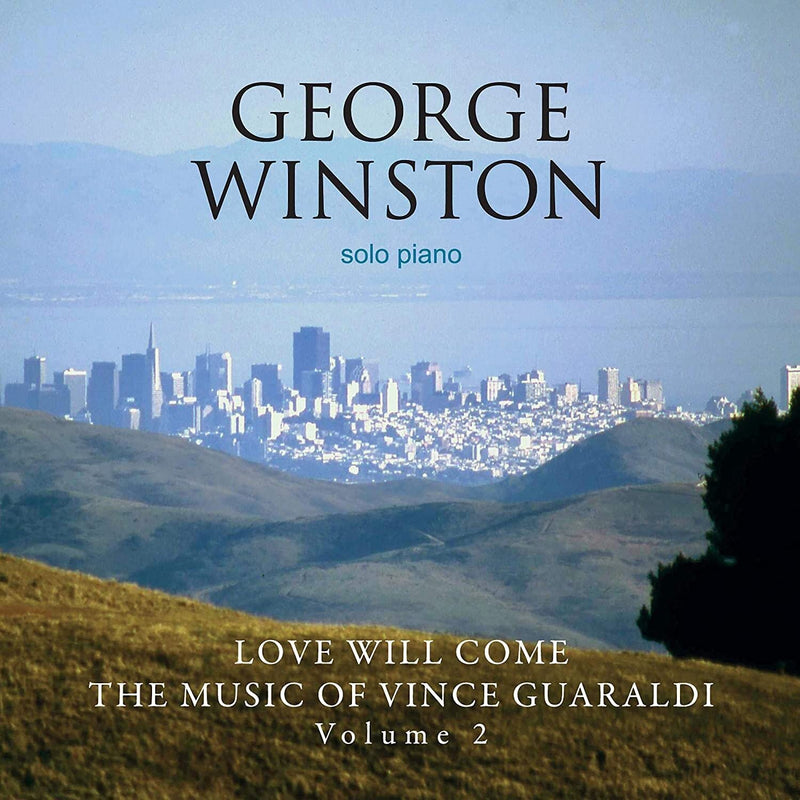 Love Will Come: The Music Of Vince Guaraldi: Volume 2