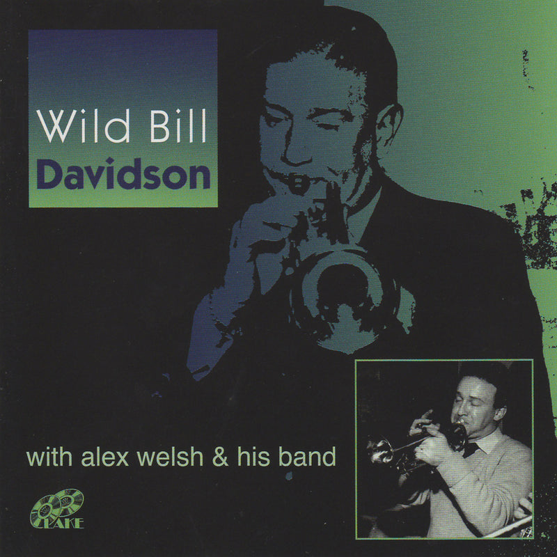 Wild Bill Davison with Alex Welsh & His Band