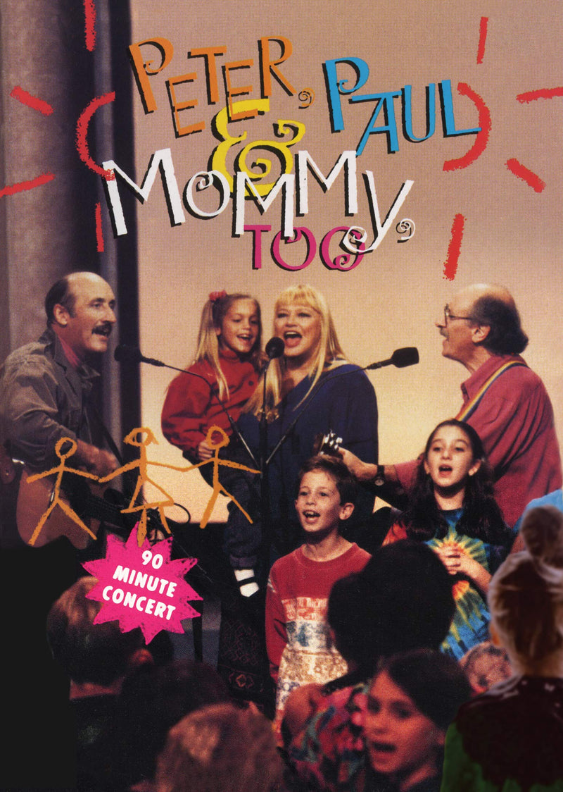 Peter, Paul and Mary - Peter, Paul and Mommy Too