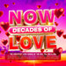 Now Decades of Love