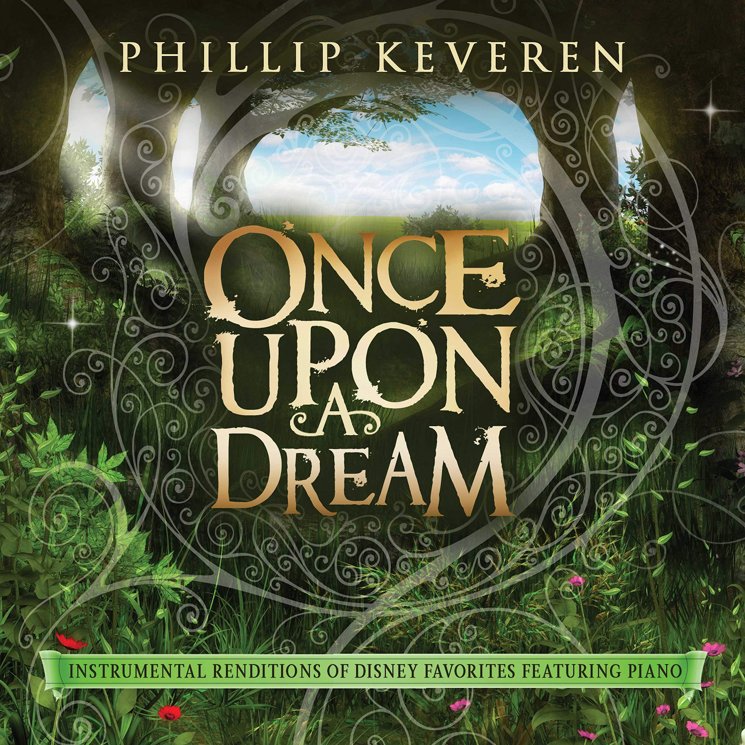 ONCE UPON A DREAM: INSTRUMENTAL RENDITIONS OF DISNEY favourites (FEATURING PIANO)