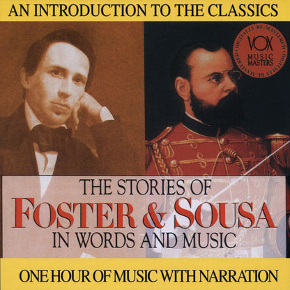 The Stories of Foster & Sousa in Words and Music