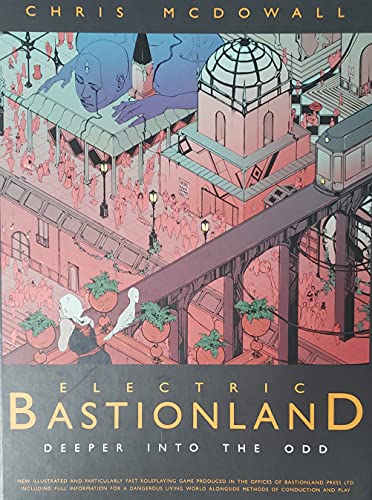 Electric Bastionland: Deeper Into The Odd