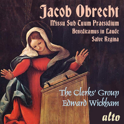 Obrecht: Missa Sub Tuum Präsidium / Salve Crux /+