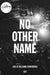 No Other Name