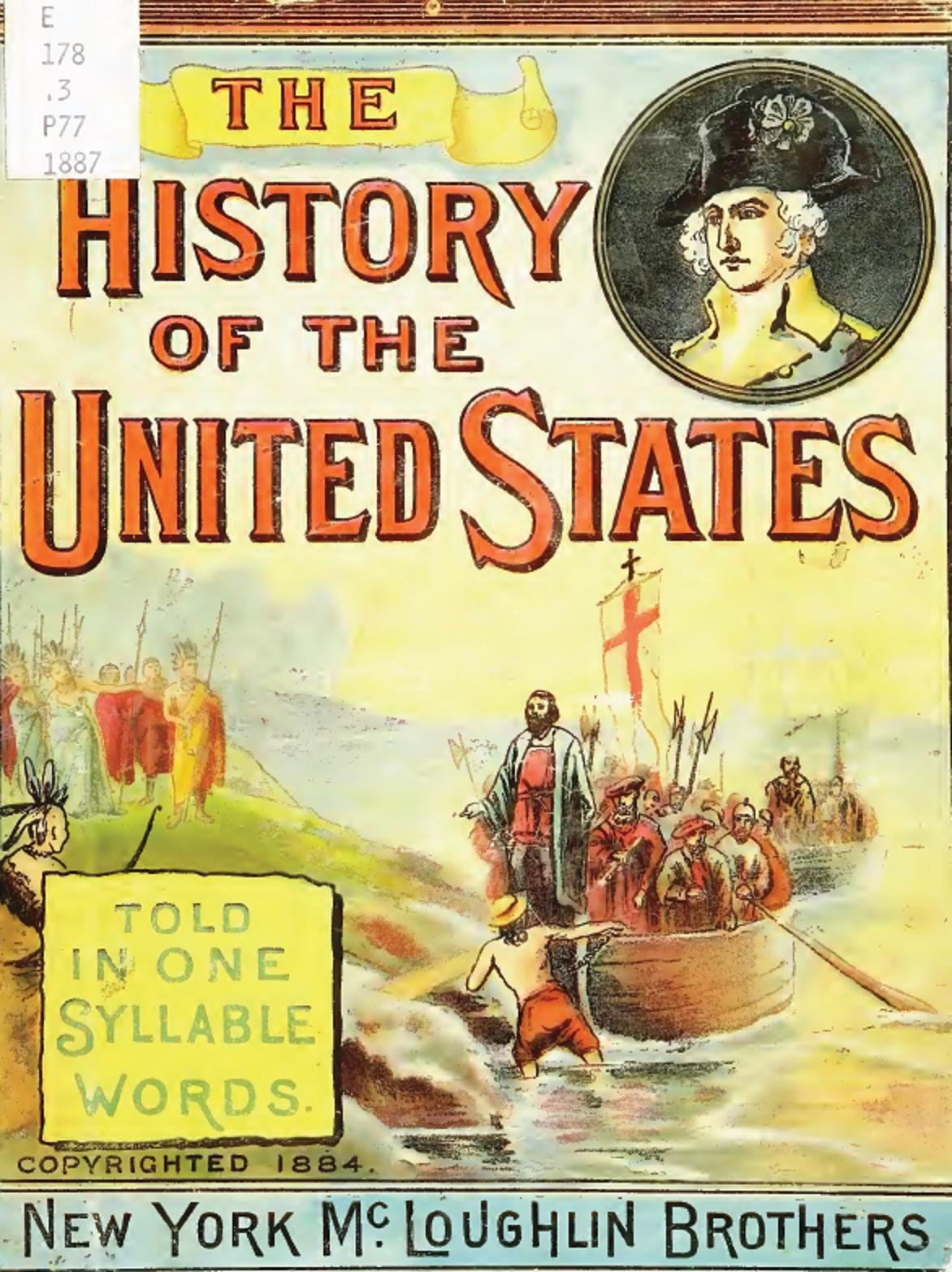 The History Of The United States; Told In One Syllable Words