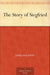 The Story Of Siegfried