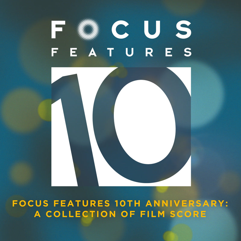 Focus Features 10th Anniversary: A Collection of Film Score