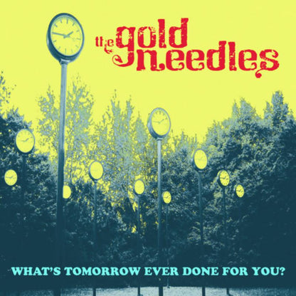 What's Tomorrow Ever Done for You?