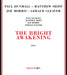 The Bright Awakening