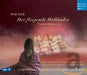 Wagner: Der Fliegende Hollander