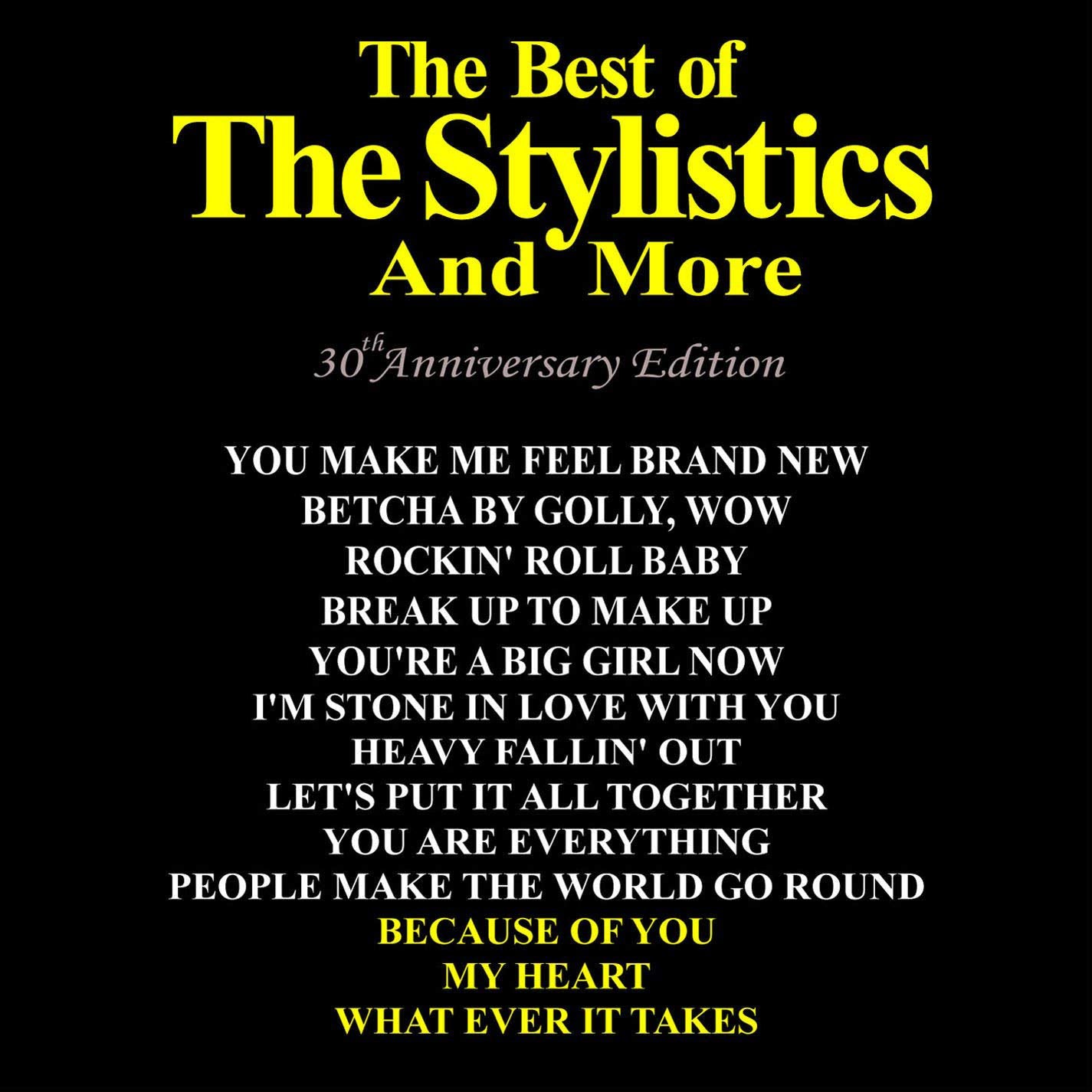 The Best of the Stylistics and More