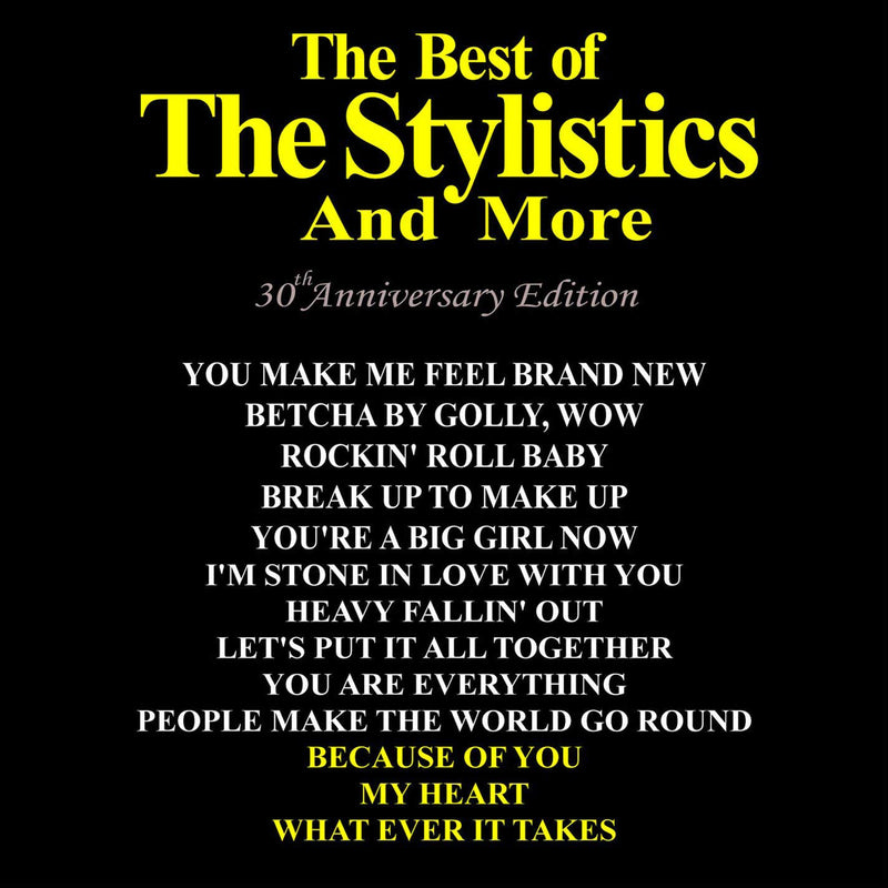 The Best of the Stylistics and More