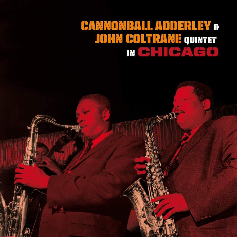 Quintet in Chicago + Cannonball Takes Charge