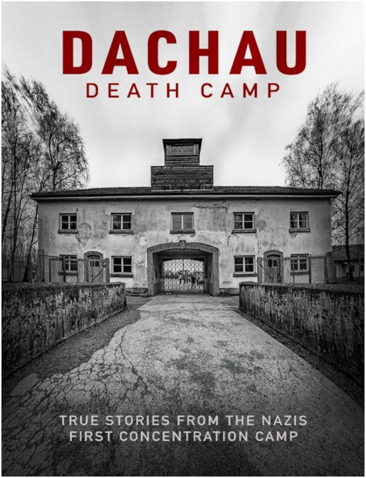 Dachau - Death Camp