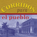 Corridos Para El Pueblo
