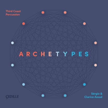 Sérgio & Clarice Assad: Archetypes