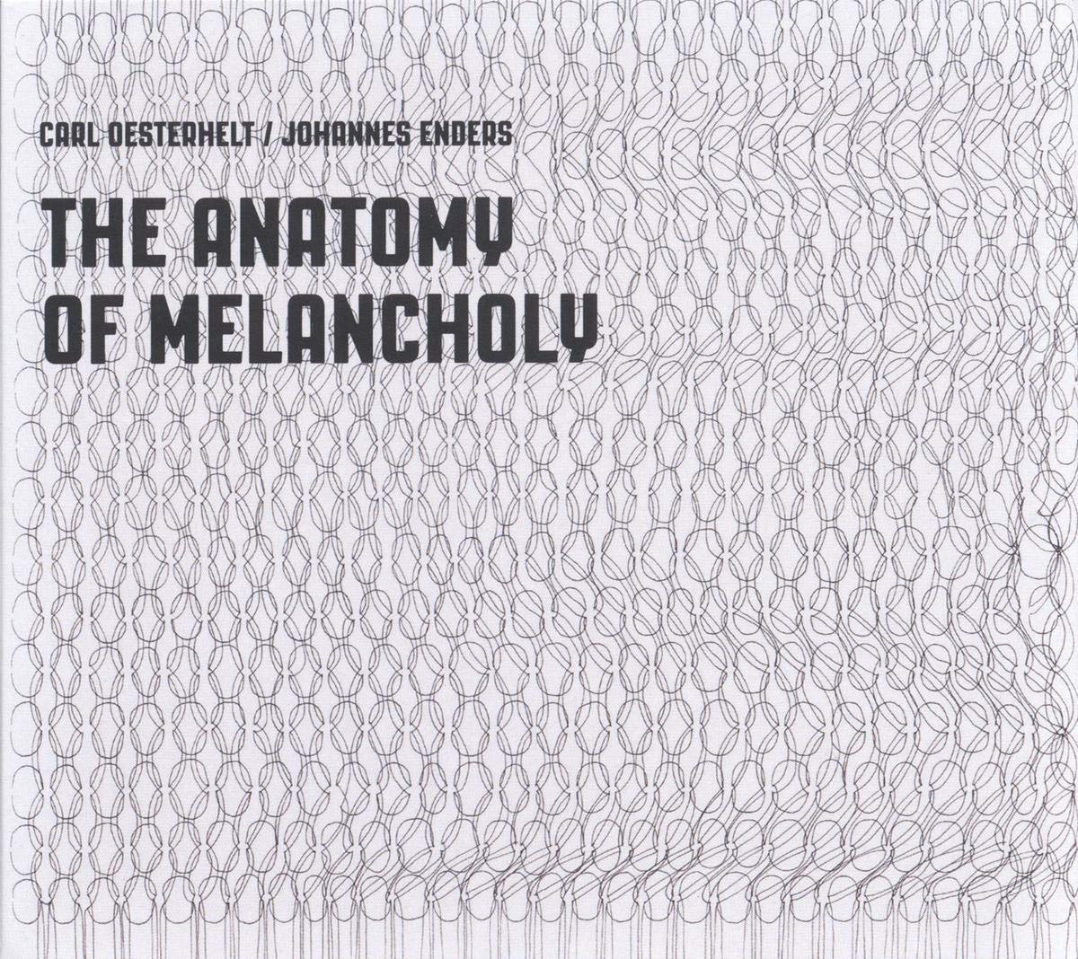 THE ANATOMY OF MELANCHOLY