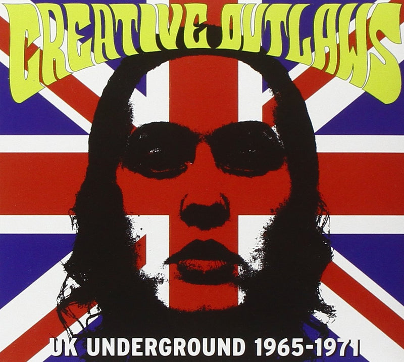Creative Outlaws: UK Underground 1965-1971