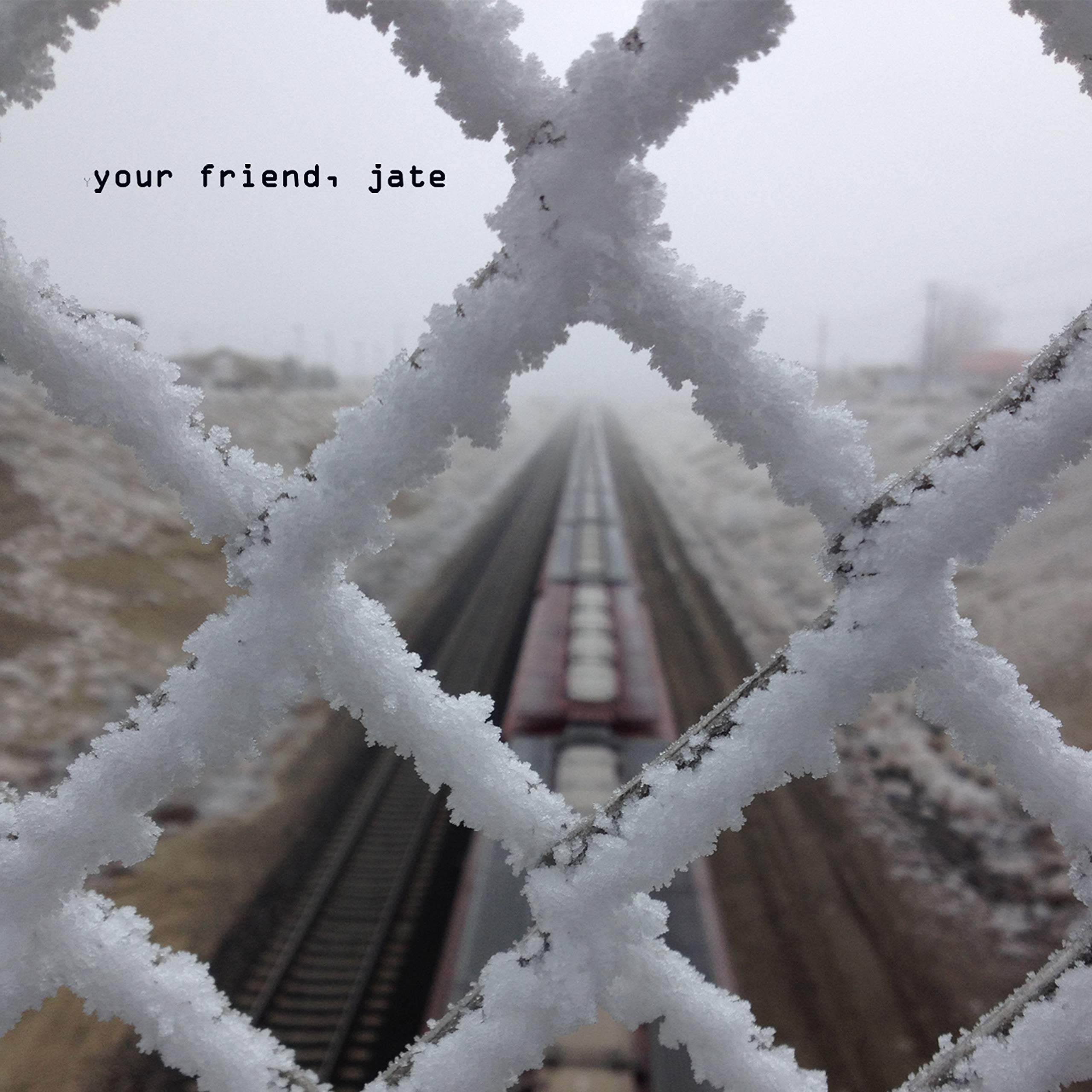Your Friend Jate