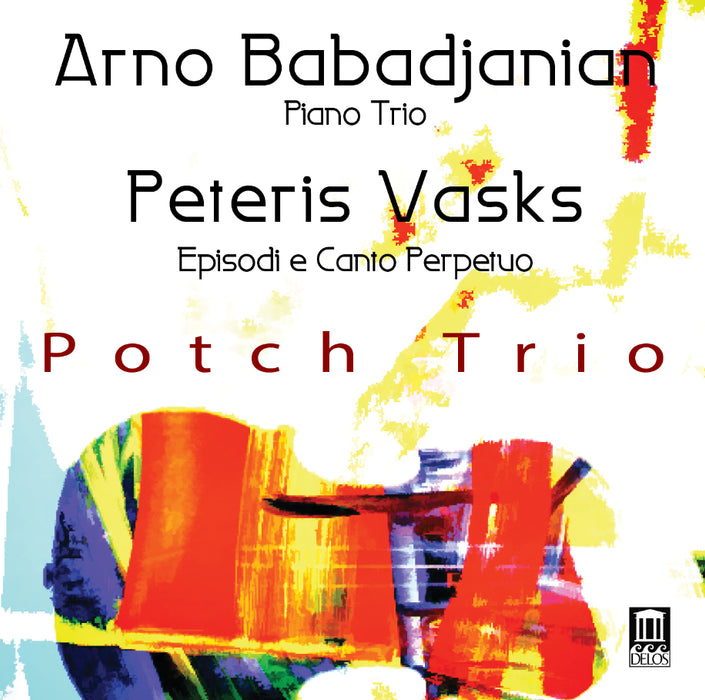Arno Babadjanian: Piano Trio/...
