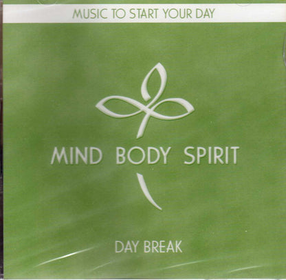 Mind Body Spirit: Day Break