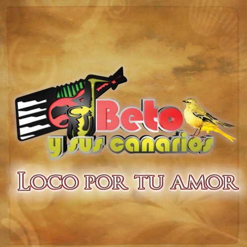 Loco Por Tu Amor