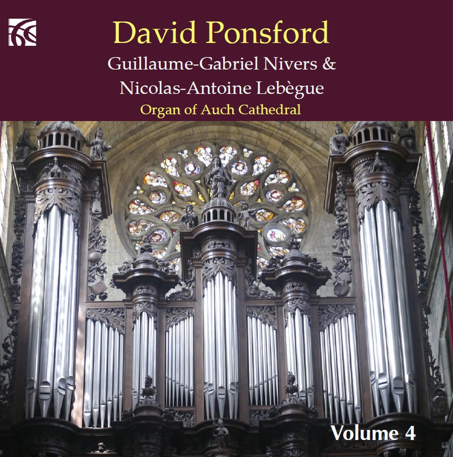 David Ponsford: Organ of Auch Cathedral - Volume 4