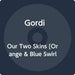 Gordi - Our Two Skins (Orange & Blue Swirl Vinyl)