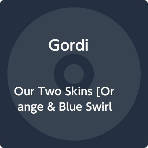 Gordi - Our Two Skins (Orange & Blue Swirl Vinyl)
