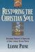 Restoring the Christian Soul – Overcoming Barriers to Completion in Christ through Healing Prayer