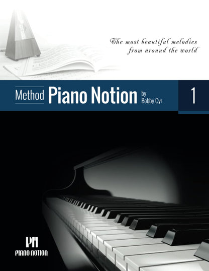 Piano Notion Method Book One: The most beautiful melodies from around the world: 1 (Piano Notion Method / English