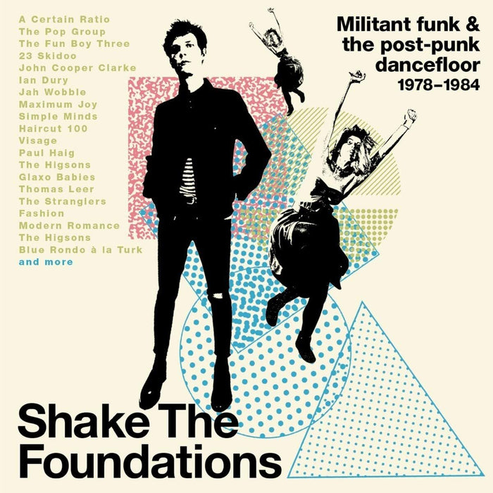 Shake the Foundations: Militant Funk & the Post-punk Dancefloor 1978-1984