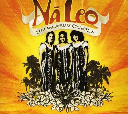 Na Leo - Na Leo 25Th Anniversary Collection