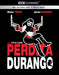 Perdita Durango (aka 'Dance With the Devil') [4K Ultra HD