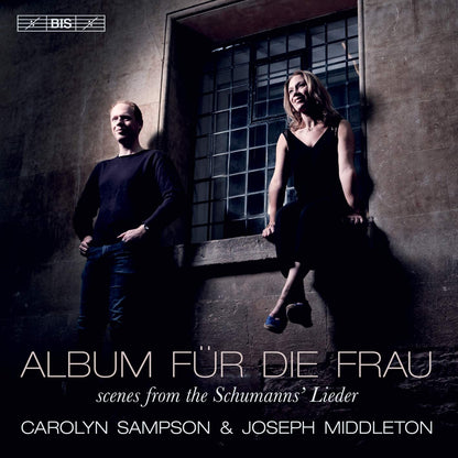 Carolyn Sampson/Joseph Middleton: Album Für Die Frau: Scenes from the Schumann's Lieder