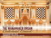 Wanamaker Org Centennial Concert-Music for Org &