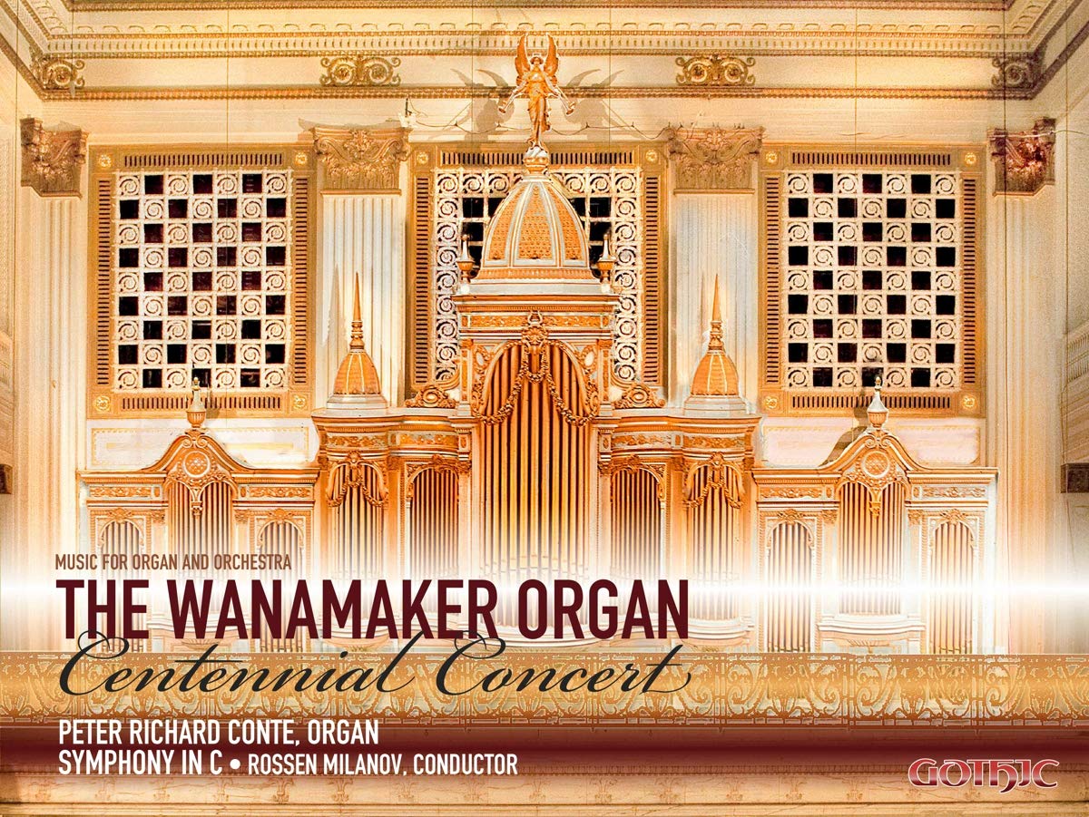 Wanamaker Org Centennial Concert-Music for Org &