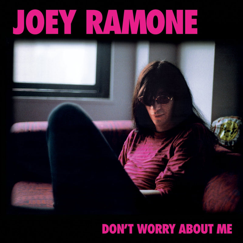 Joey Ramone-Don`T Worry About Me