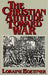The Christian Attitude toward War
