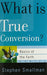 What is True Conversion?