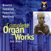 Complete Organ Works